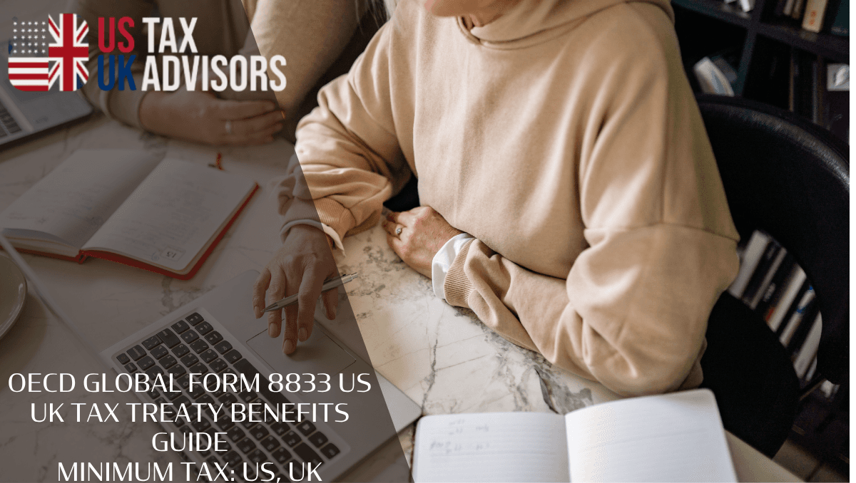 Form 8833 US UK tax treaty benefits guide