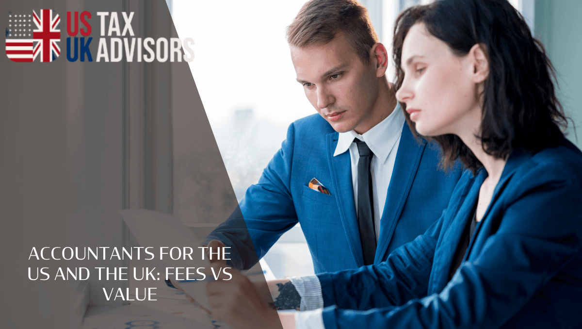 Accountants For the US and the UK: Fees vs Value