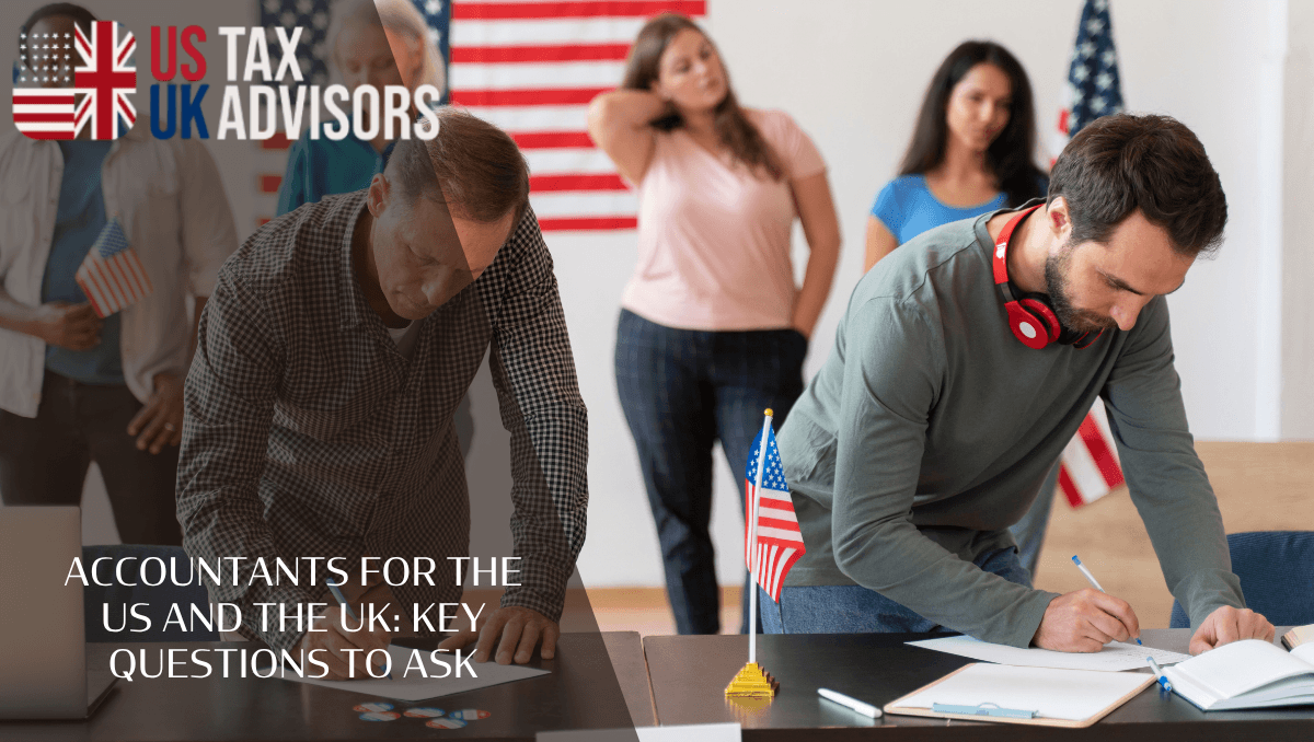 Accountants for the US and the UK: Key Questions to Ask