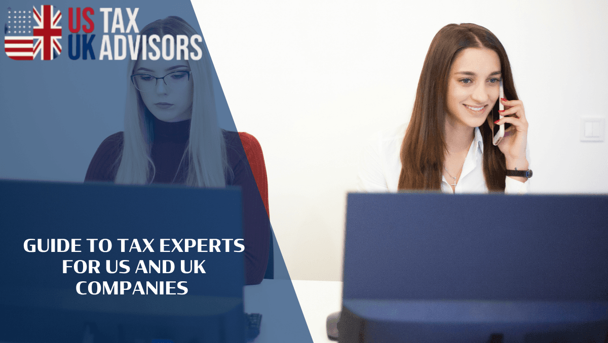 Guide to Tax Experts for US and UK Companies