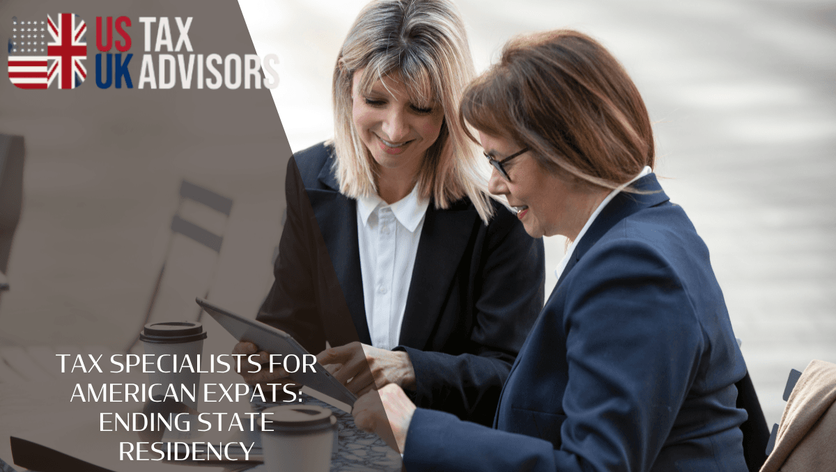 Tax specialists for American Expats: Ending State Residency