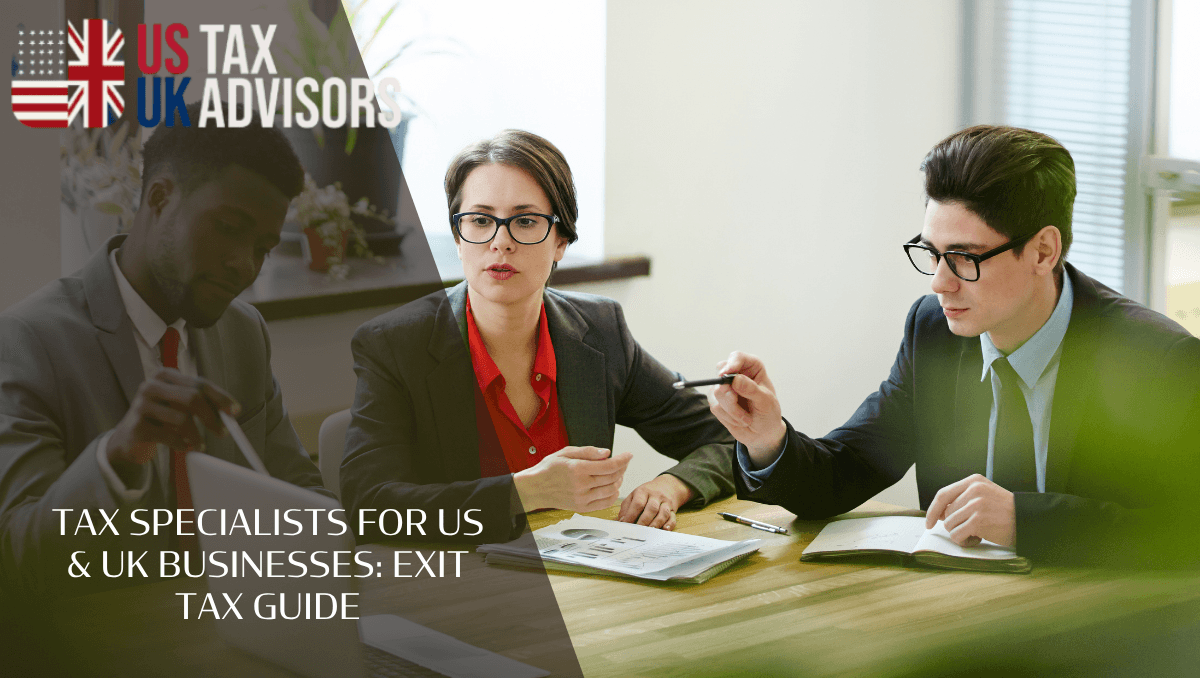 Tax specialists for US & UK businesses: Exit Tax Guide