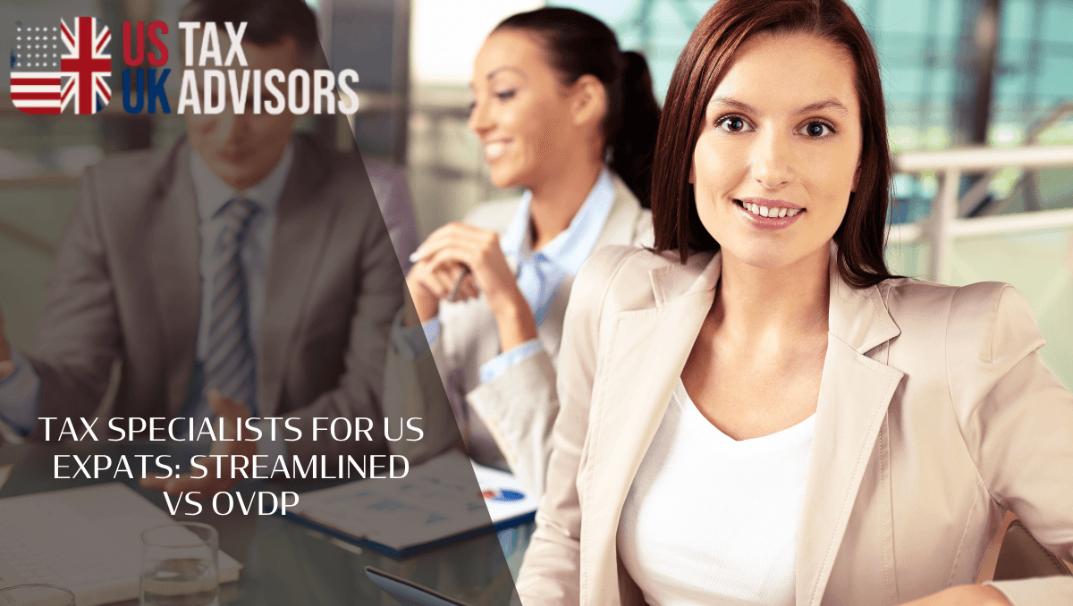 Tax specialists for US expats: streamlined vs OVDP
