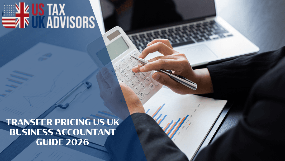 Transfer Pricing US UK Business Accountant Guide 2026