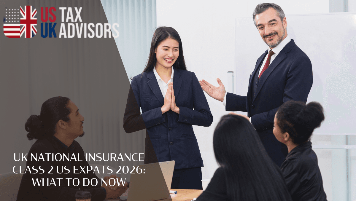UK National Insurance Class 2 US expats 2026: What to Do Now