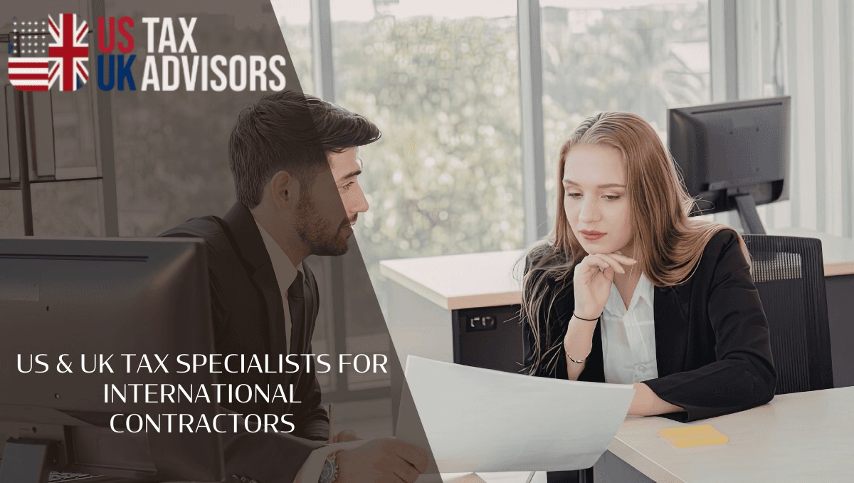 US and UK Tax Specialists for International Contractors