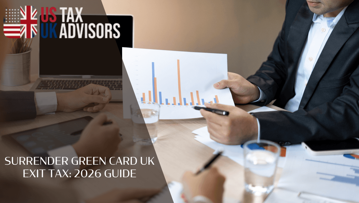 surrender green card UK exit tax: 2026 guide